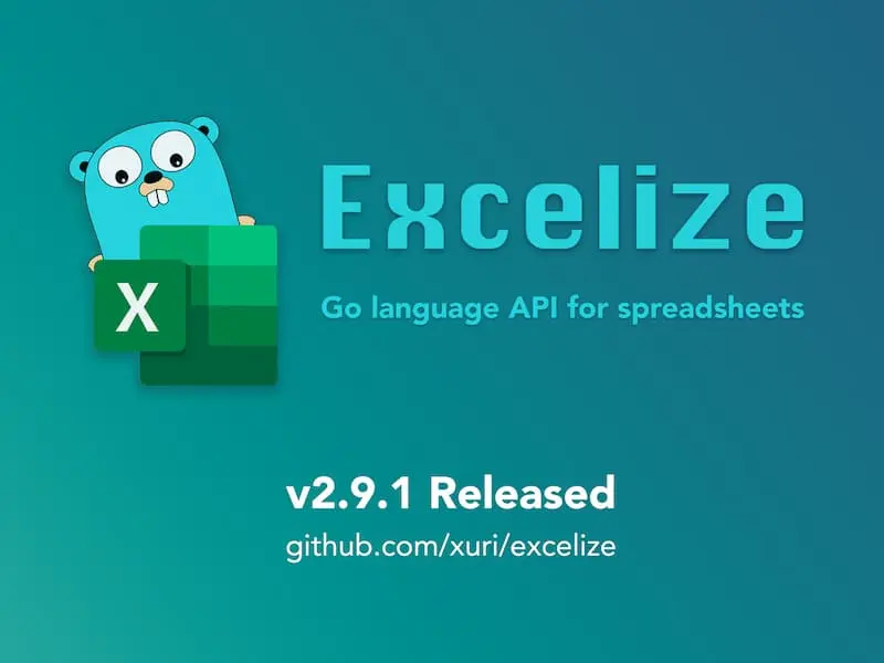 Excelize 开源基础库发布 2.9.1 版本更新
